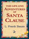 The Life and Adventures of Santa Clause
